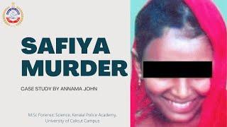 Safia Murder | Case Study | M.Sc Forensic Science | Kerala Police Academy | University of Calicut