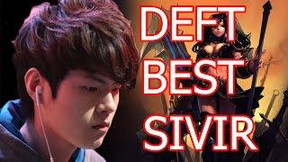 Deft Beft Sivir - AD CARRY