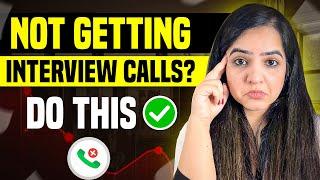 Not getting any interview calls? I How to get interview calls? | Solution Is Here