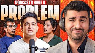 The problem with Indian podcasts