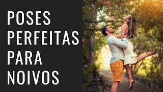 Poses Perfeitas para ensaio de Casal e Noivos