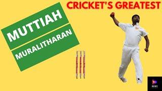 Muttiah Muralitharan - Cricket's Greatest