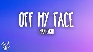 Måneskin - OFF MY FACE