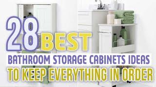 28 Best Bathroom Storage Cabinets Ideas To Keep Everything In Order