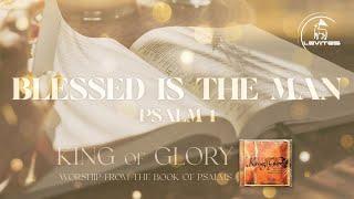 [King of Glory] Blessed Is The Man (Psalm 1) | Scott Brenner | Levites | Official Lyric Video