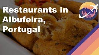 Restaurants in Albufeira, Portugal