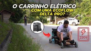 O projeto da frustração no carretão elétrico! #ecoflow