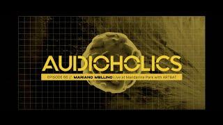 AUDIOHOLICS 66 | Mariano Mellino | live at Mandarine Park with ARTBAT