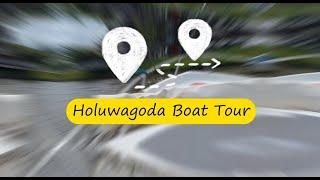 Holuwagoda Boat Trip