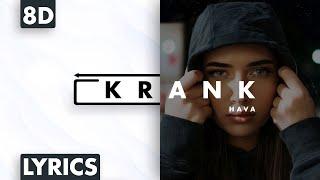 8D AUDIO | Hava - Krank (Lyrics)