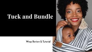 Tuck and Bundle - Wrap Review & Tutorial