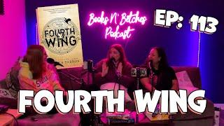 'Fourth Wing' by Rebecca Yarros | Books N' Betches Ep: 113