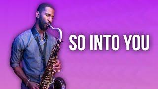 So Into You - Tamia (Saxophone Cover)