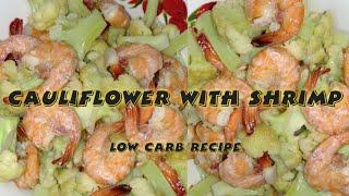 Cauliflower with shrimp / low carb recipe / How to cook cauliflower with shrimp