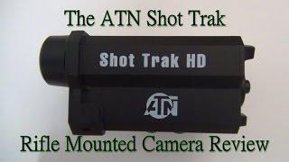 The ATN Shot Trak Rifle Mounted Camera Review