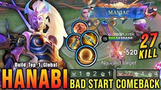 27 Kills + MANIAC!! Bad Start Comeback Hanabi Late Game Monster!! - Build Top 1 Global Hanabi ~ MLBB