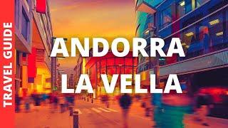 Andorra La Vella Travel Guide: 11 BEST Things To Do In Andorra La Vella (Capital City)