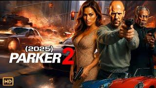 Parker 2 (2025) Movie | Jason Statham, Denzel Washington, Angelina | Review Update