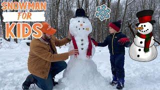 How-To Build a Snowman  | Step by Step for Kids!!