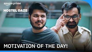 Motivation We All Needed ft. Deepak Kumar Mishra, Shubham Gaur | Hostel Daze | Prime Video India