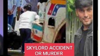 SKYLORD ACCIDENT OR MURDER 