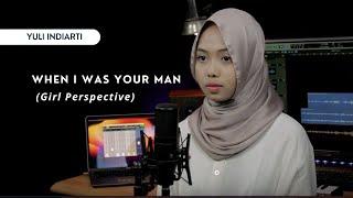 Bruno Mars - When I Was Your Man (Female Version) | Yuli Indiarti