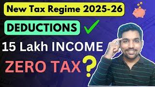 New Tax Regime Deductions & Tax Slab Rates 2025-26 | No Income Tax up to 15 Lakh?