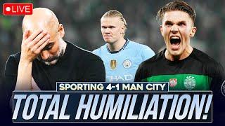 TOTAL HUMILIATION | SPORTING CP 4-1 MAN CITY | MATCH REACTION