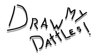 DRAW MY DATTLES!