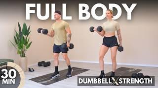 30 Min FULL BODY DUMBBELL WORKOUT with WEIGHTS - Build STRENGTH - Home Workout