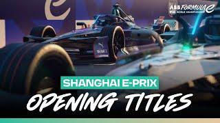 Special Shanghai Opening Titles! | 2025 Hankook Shanghai E-Prix