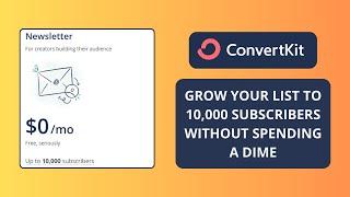 ConvertKit Newsletter Plan Grow Your List to 10000 Subscribers For Free (Credit Card Not Required)