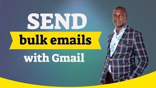 how to send bulk emails with china gmail account
