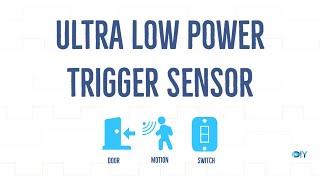 My Ultra Low Power Wireless Trigger Sensor: Overview (Part 1)