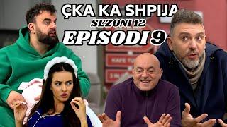 Çka ka shpija - Episodi 9 - (Sezoni 12) - NEW