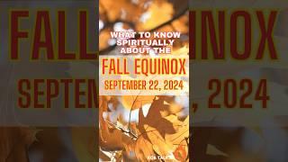 The Spiritual Meaning of the Fall Equinox | September 22, 2024 #FallEquinox #SpiritualMeaning