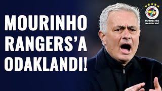 Erdem Akbaş: "Mourinho, Hafta Boyunca Rangers'a Odaklandı!" (Rangers-Fenerbahçe)