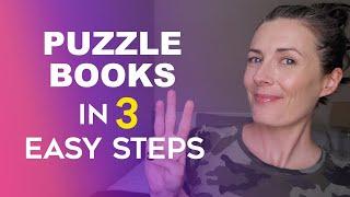 Make $$$ With Puzzle Books In 3 Easy Steps - Low Content Book Publishing On Amazon KDP