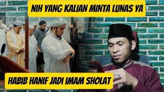 HABIB HANIF JADI IMAM SHOLAT BAGAIMANA MENURUT KALIAN...? #habaib #kyai #reaction