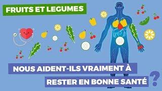 Fruits et légumes : Nous aident-ils vraiment à rester en bonne santé ?