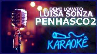  [KARAOKÊ] PENHASCO2 - LUIZA SONZA FEAT. DEMI LOVATO