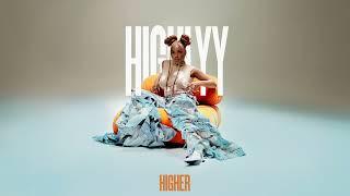 Highlyy - Higher (C’est la vie) (Audio)