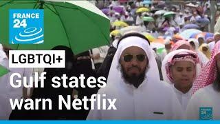 Gulf states warn Netflix over 'offensive' content that 'contradicts' Islam • FRANCE 24 English