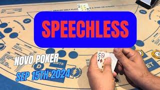 NOVO POKER ! SEP 15TH 2024 SPEECHLESS