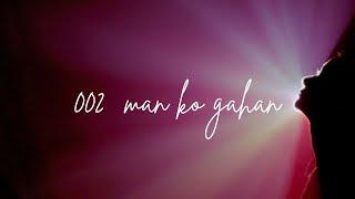 002 Man Ko Gahan (Official Visualizer) [Lyrics in CC] Ft. Susan Maskey