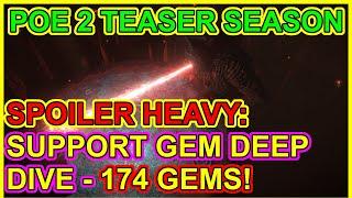 POE 2 Teasers - Numbers On 174 Support Gems! Almost All Of Them. SPOILER HEAVY. Path of Exile 2