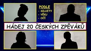 HÁDEJ 20 ČESKÝCH ZPĚVÁKŮ 20 siluet (KVÍZ)