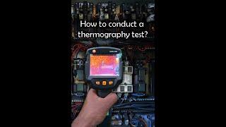 Do you know how to conduct a thermography test?