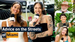 Erika & Tefi Give Advice on Miami Streets - Cheating Boyfriends, Family Drama, & More! | Audible