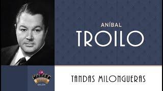 68 / TANDAS MILONGUERAS del Marabu / ANIBAL TROILO (Instrumental)